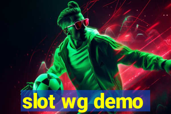 slot wg demo